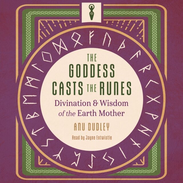 Anu Dudley - Goddess Casts the Runes, Ljudbok