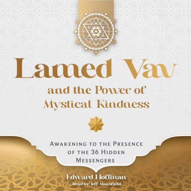 Lamed Vav and the Power of Mystical Kindness