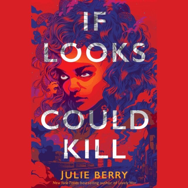 Julie Berry - If Looks Could Kill, Ljudbok