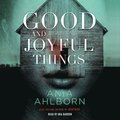 Good and Joyful Things