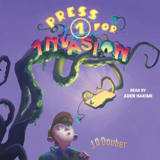 J. A. Dauber - Press 1 for Invasion, Ljudbok