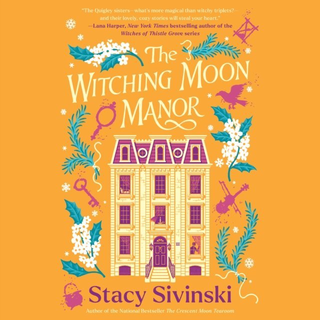 Stacy Sivinski - Witching Moon Manor, Ljudbok