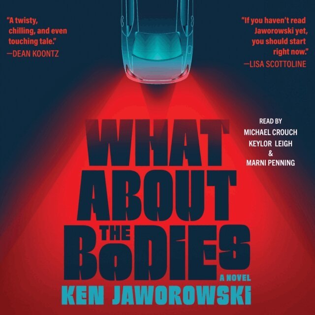 Ken Jaworowski - What About the Bodies, Ljudbok