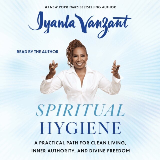 Iyanla Vanzant - Spiritual Hygiene, Ljudbok
