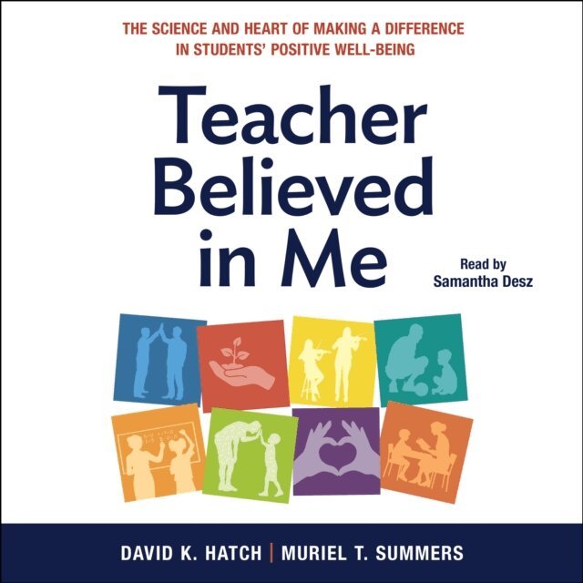 Muriel Summers, David K. Hatch - Teacher Believed in Me, Ljudbok