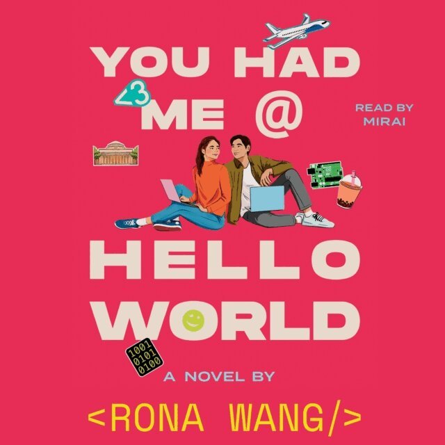 Rona Wang - You Had Me at Hello World, Ljudbok