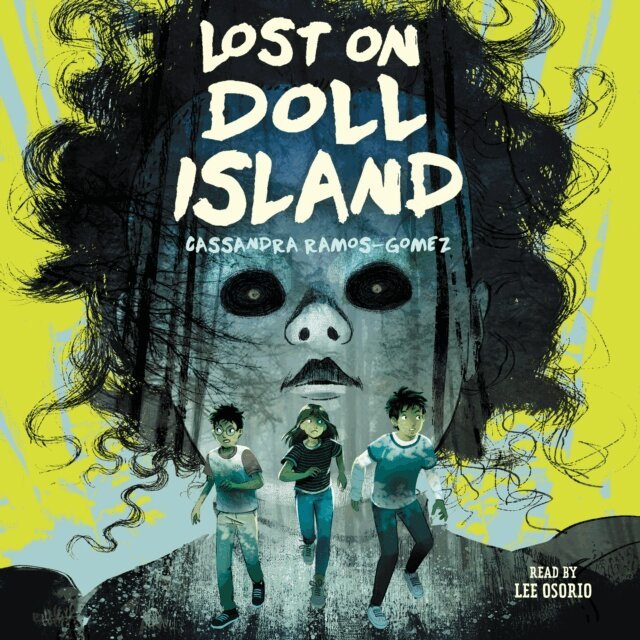 Cassandra Ramos-Gomez - Lost on Doll Island, Ljudbok
