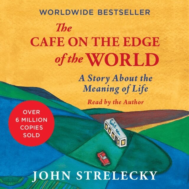 John Strelecky - Cafe on the Edge of the World, Ljudbok