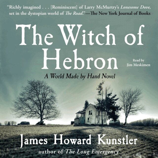 James Howard Kunstler - Witch of Hebron, Ljudbok