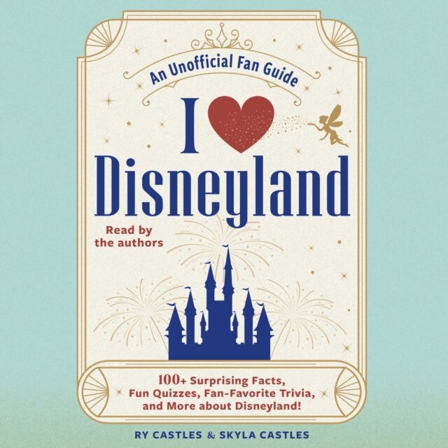 Skyla Castles, Ry Castles - I Love Disneyland, Ljudbok
