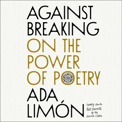 Ada Limon - Against Breaking, Ljudbok