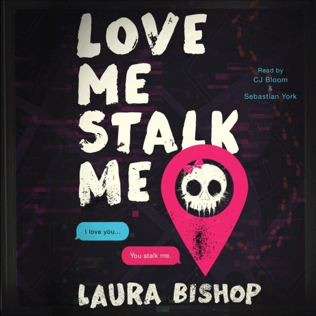 Laura Bishop - Love Me Stalk Me, Ljudbok