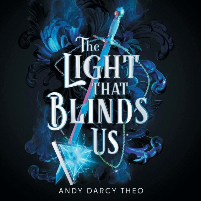 Andy Darcy Theo - Light That Blinds Us, Ljudbok