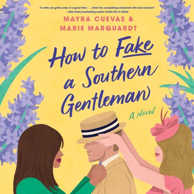 Marie Marquardt, Mayra Cuevas - How to Fake a Southern Gentleman, Ljudbok
