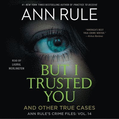 Ann Rule - But I Trusted You, Ljudbok