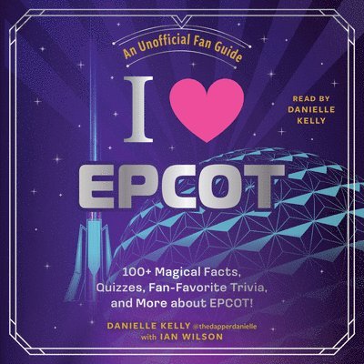 Danielle Kelly - I Love EPCOT, Ljudbok
