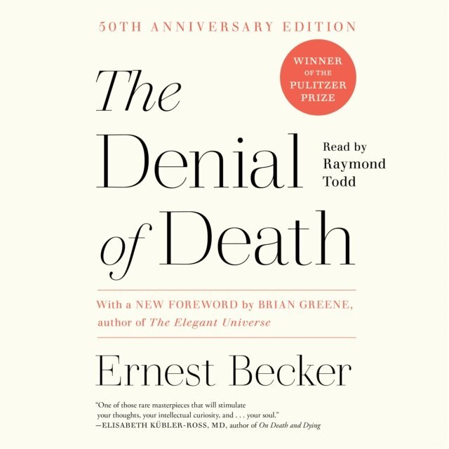Ernest Becker - Denial of Death, Ljudbok