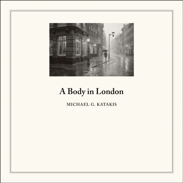 Michael Katakis - Body in London, Ljudbok
