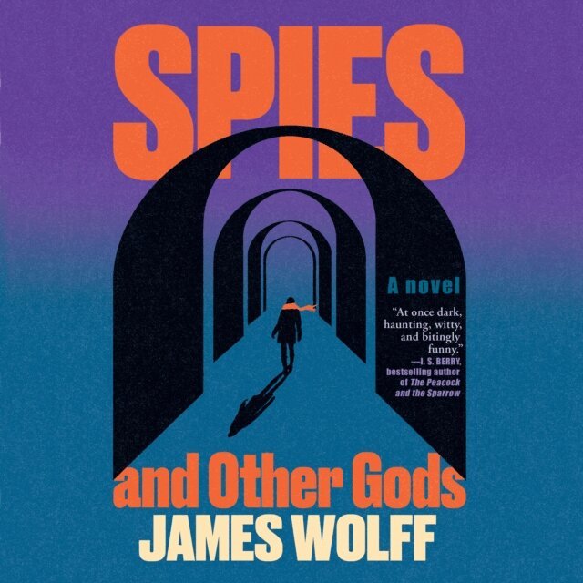 James Wolff - Spies and Other Gods, Ljudbok