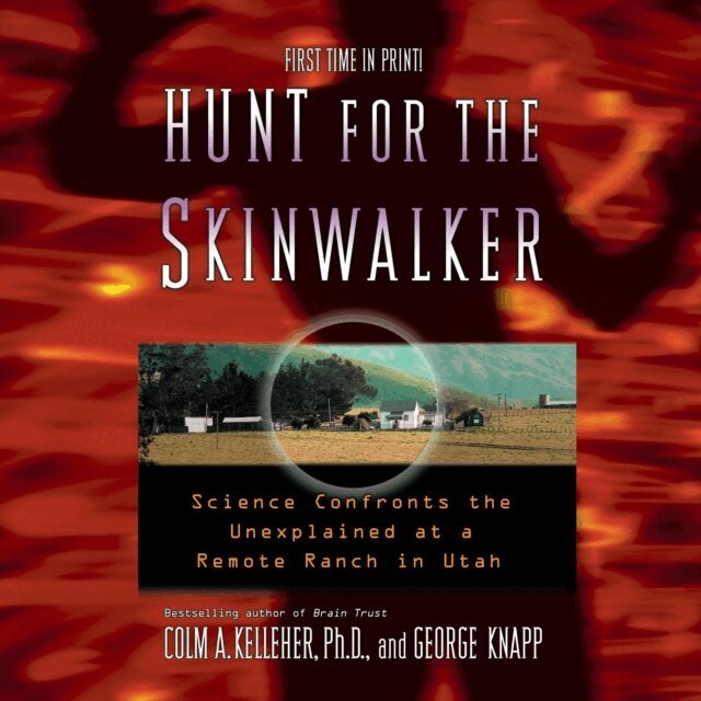 George Knapp, Colm A. Kelleher - Hunt for the Skinwalker, Ljudbok