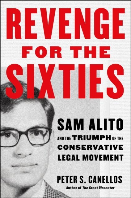 Peter S. Canellos - Revenge for the Sixties, E-bok