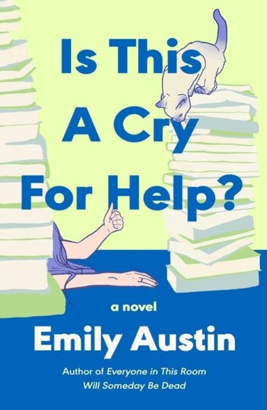 Emily Austin - Is This a Cry for Help?, E-bok