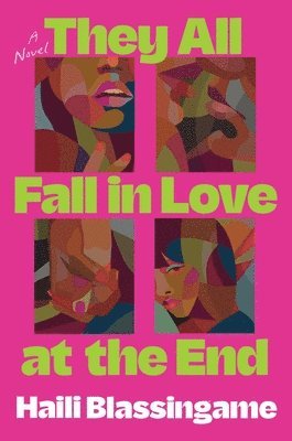 Haili Blassingame - They All Fall in Love at the End, Inbunden