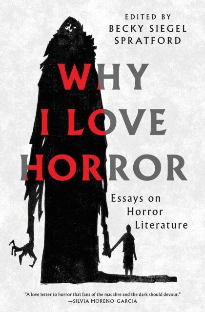 Becky Siegel Spratford - Why I Love Horror, E-bok