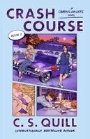C. S. Quill - Crash Course, Häftad