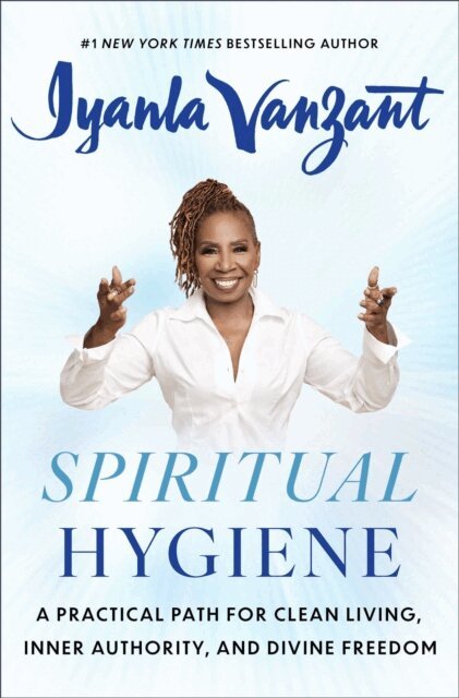 Iyanla Vanzant - Spiritual Hygiene, E-bok