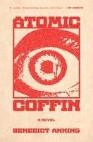 Benedict Anning - Atomic Coffin, Häftad