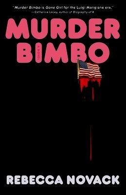 Rebecca Novack - Murder Bimbo, Inbunden