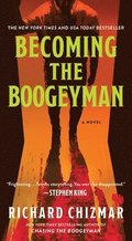 The Becoming the Boogeyman