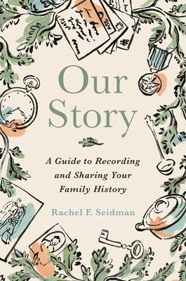 Rachel Seidman - Our Story, Inbunden
