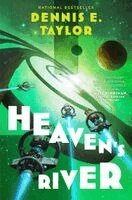 Dennis E. Taylor - Heaven's River: Bobiverse: Book 4, Häftad