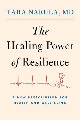 Tara Narula - Healing Power of Resilience, Häftad