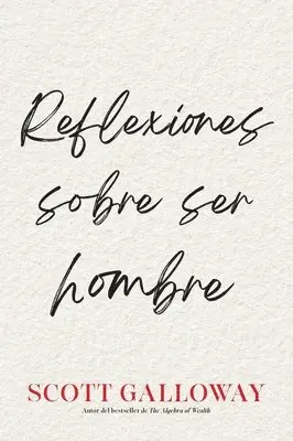 Reflexiones sobre ser hombre, Spanish-language edition of Notes on Being a Man