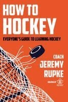 How to Hockey