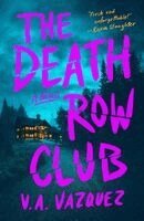 V. A. Vazquez - Death Row Club, Häftad