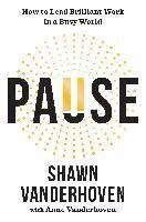 Shawn Vanderhoven - Pause, Häftad