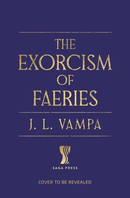 J. L. Vampa - Exorcism of Faeries, E-bok