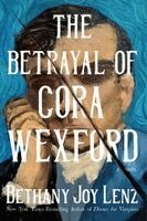Bethany Joy Lenz - Betrayal of Cora Wexford, Häftad