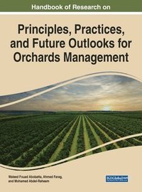 Principles, Practices, and Future Outlooks for Orchards Management