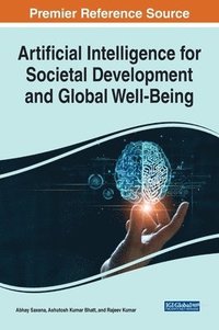 Artificial Intelligence for Societal Development and Global Well-Being