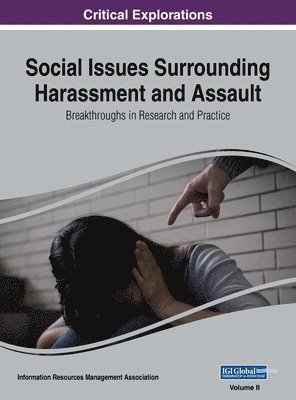 Information Reso Management Association - Social Issues Surrounding Harassment and Assault, Inbunden