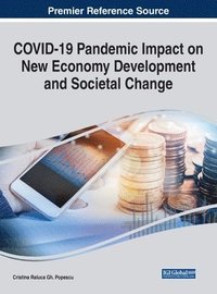 COVID-19 Pandemic Impact on New Economy Development and Societal Change