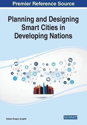Saleem Gregory Zoughbi - Planning and Designing Smart Cities in Developing Nations, Häftad