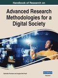 Handbook of Research on Advanced Research Methodologies for a Digital Society, VOL 1