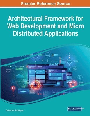 Guillermo Rodriguez - Architectural Framework for Web Development and Micro Distributed Applications, Häftad