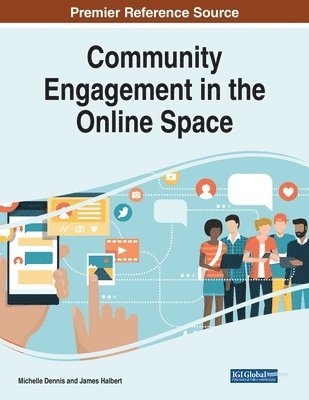 Michelle Dennis, James Halbert - Community Engagement in the Online Space, Häftad